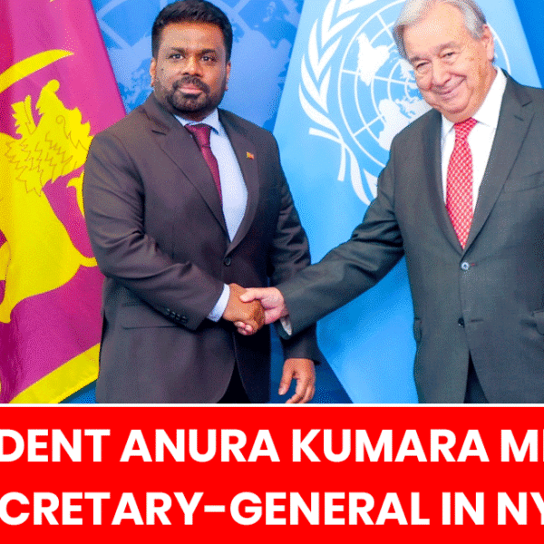 President Anura Kumara Dissanayake Meets UN Secretary-General in New York