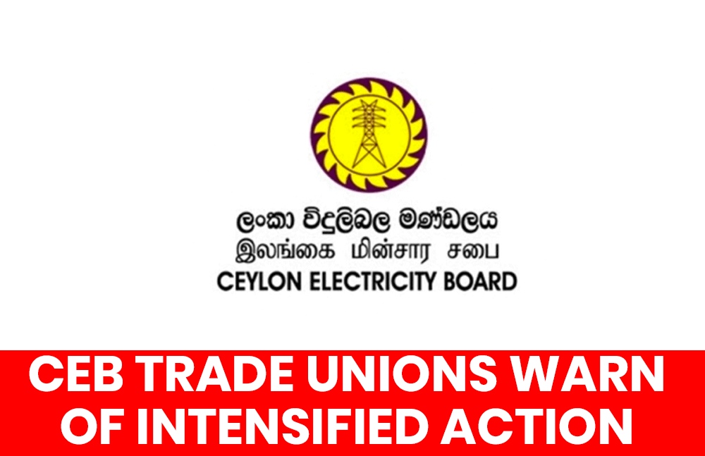 CEB Trade Unions Warn of Intensified Action Amid Restructuring Dispute