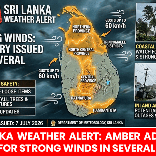 Sri Lanka Weather Alert: Amber Advisory Issued for Strong Winds in Several Areas