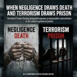 When Negligence Draws Death and Terrorism Draws Prison